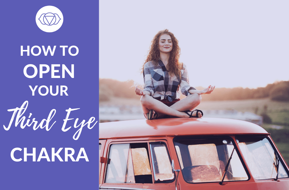 how to open your third eye chakra